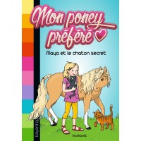 Mon poney préféré, Tome 02: Maya et le chaton secret