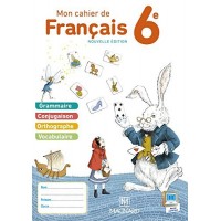 Mon cahier de français 6e : Cahier élève by Evelyne Ballanfat