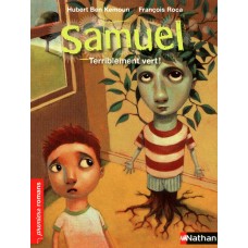 Samuel, terriblement vert ! - Roman Fantastique - De 7 à 11 ans