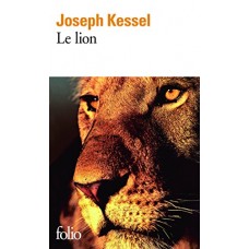 Lion, Le de  Joseph Kessel