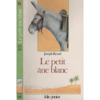 Le Petit âne blanc : de  Kessel, Joseph