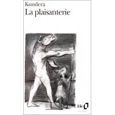 La plaisanterie de  Kundera, Milan