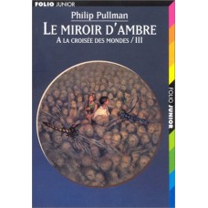 Le Miroir D'Ambre de  Pullman, Philip