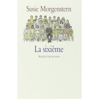 La sixième de  Susie Morgenstern