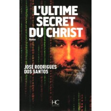 L'ultime secret du Christ de  Santos, José Rodrigues Dos